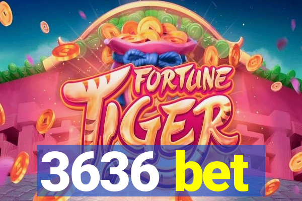 3636 bet
